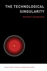 The Technological Singularity by Murray Shanahan